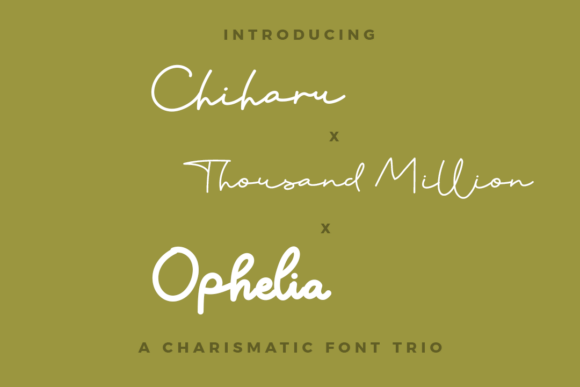Chiharu, Thousand Million, Ophelia Trio: The Font Trio That Elevates Your Brand