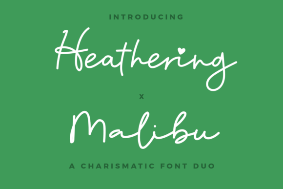 Heathering and Malibu: A Script Font Duo for Campaign Creativity