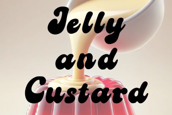 Jelly and Custard: A Font That Elevates Your Brand
